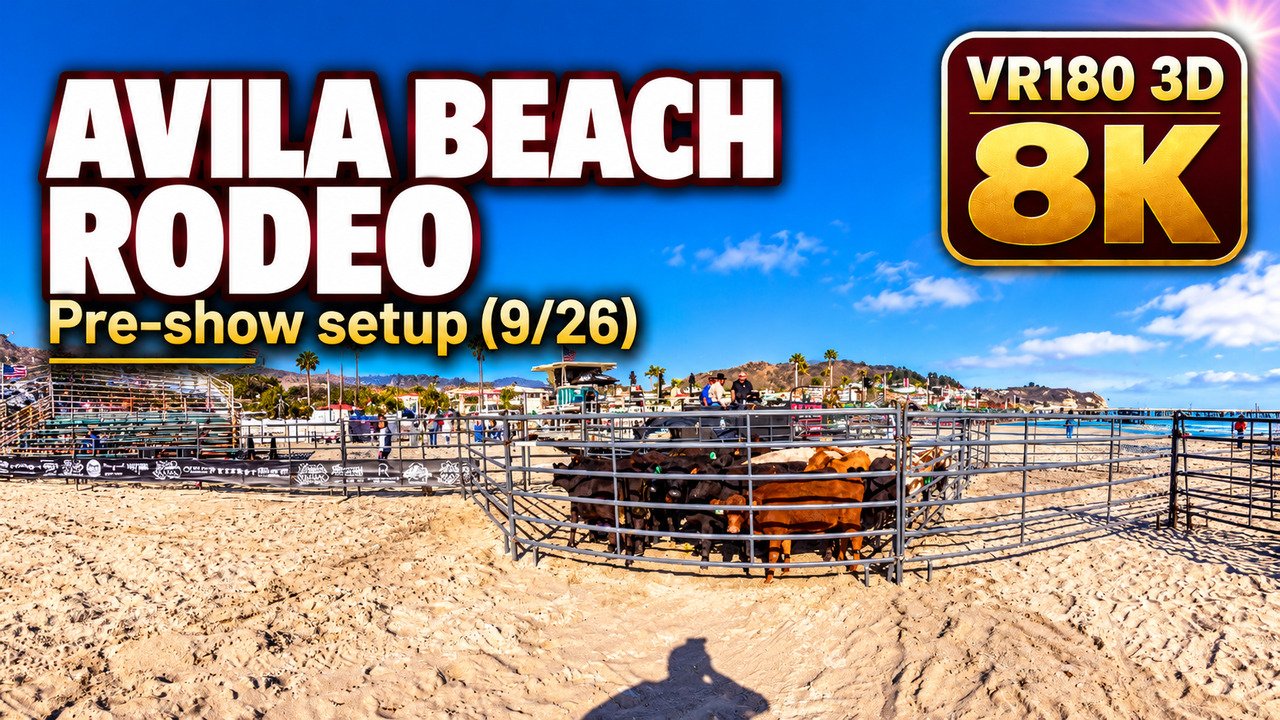 Avila Beach Rodeo pre-show setup VR180 3D virtual reality photo presentation